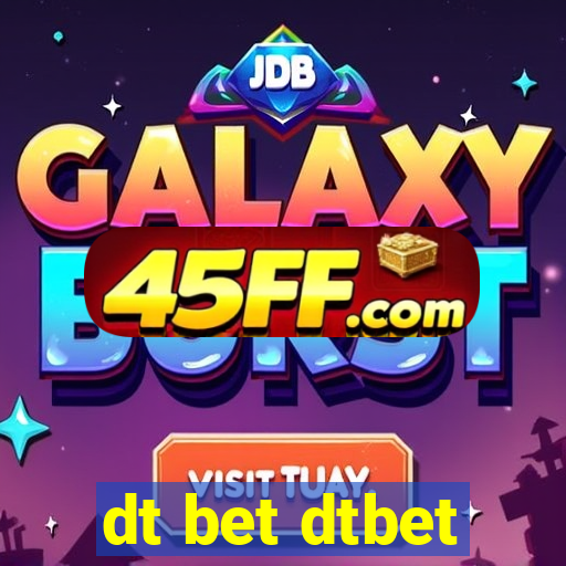 dt bet dtbet